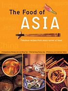 The Food of Asia - Ling, Kong Foong, and Tsai, Ming, and Liew, Chiong
