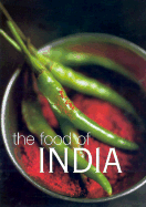 The Food of India - Wickramasinghe, Priya, and Rajah, Carol Slevah