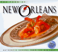 The Food of New Orleans: Authentic Recipes from the Big Easy