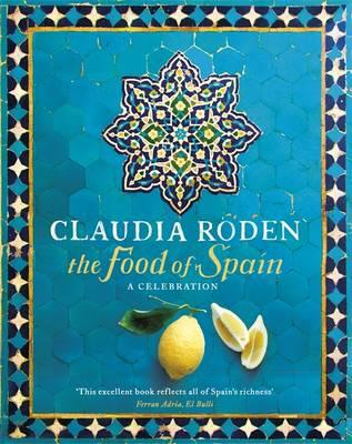 The Food of Spain - Roden, Claudia