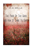 The Food Of The Gods And How It Came To Earth