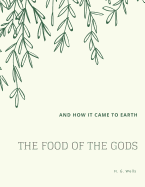 The Food of the Gods: And How It Came to Earth