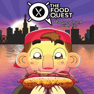 The Food Quest Adventures Through A Windy City