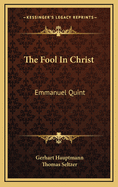 The Fool in Christ: Emmanuel Quint