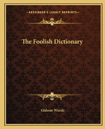 The Foolish Dictionary