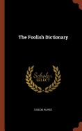 The Foolish Dictionary