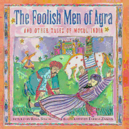 The Foolish Men of Agra