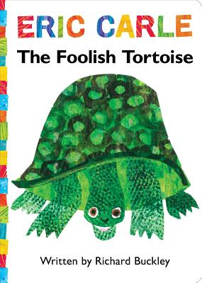 The Foolish Tortoise - Buckley, Richard, Dr., MD