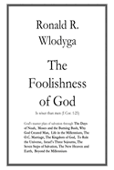 The Foolishness of God Vol. 4