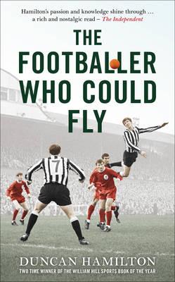 The Footballer Who Could Fly - Hamilton, Duncan