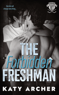 The Forbidden Freshman: A College Sports Romance