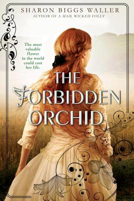 The Forbidden Orchid - Waller, Sharon Biggs