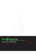 The Force of the Virtual: Deleuze, Science, and Philosophy