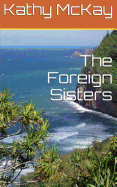 The Foreign Sisters