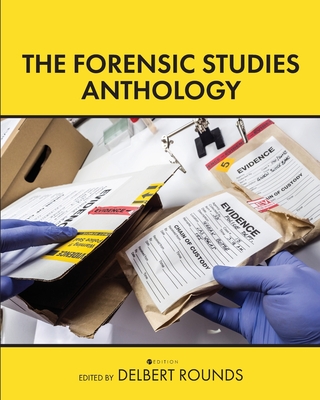 The Forensic Studies Anthology - Rounds, Delbert (Editor)
