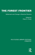 The Forest Frontier: Settlement and Change in Brazilian Roraima