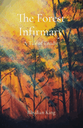 The Forest Infirmary: A Tale of Enadir