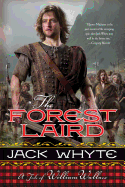 The Forest Laird: A Tale of William Wallace