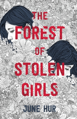 The Forest of Stolen Girls - Hur, June