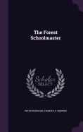 The Forest Schoolmaster