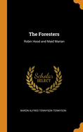 The Foresters: Robin Hood and Maid Marian