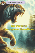 The Forest's Courageous Guardians: Fox Jungle Story: The Jungle Book