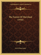 The Forests Of Maryland (1916)