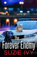 The Forever Enemy