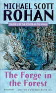 The Forge in the Forest - Rohan, Michael Scott