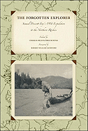 The Forgotten Explorer: Samuel Prescott Fay's 1914 Expedition to the Northern Rockies
