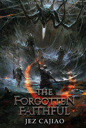 The Forgotten Faithful