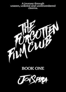 THE FORGOTTEN FILM CLUB 2017: BOOK ONE: MORONS FROM OUTER SPACE 1
