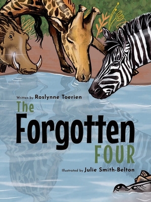 The Forgotten Four - Toerien, Roslynne