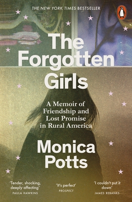 The Forgotten Girls: An American Story - Potts, Monica