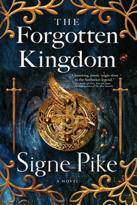 The Forgotten Kingdom - Pike, Signe