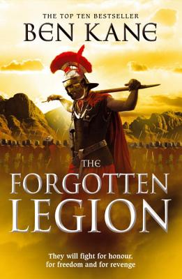 The Forgotten Legion: (The Forgotten Legion Chronicles No. 1) - Kane, Ben