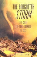 The Forgotten Storm: The Great Tri-State Tornado of 1925