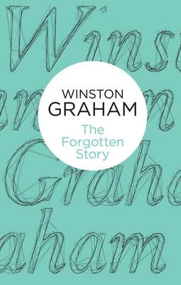 The Forgotten Story - Graham, Winston