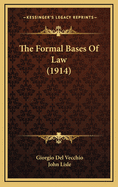 The Formal Bases of Law (1914)