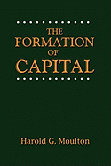 The Formation of Capital
