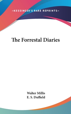 The Forrestal Diaries - Millis, Walter (Editor), and Duffield, E S (Editor)