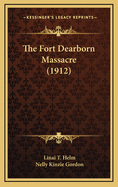 The Fort Dearborn Massacre (1912)