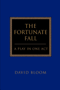 The Fortunate Fall: A Play in One Act