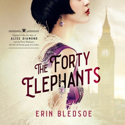 The Forty Elephants - Bledsoe, Erin, and Curtis, Hannah (Read by)