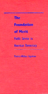 The Foundation of Merit: Public Service in American Democracy
