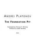 The Foundation Pit - Platonov, Andrei, and Whitney, Thomas P. (Translated by), and Brodsky, Joseph (Preface by)