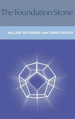 The Foundation Stone - Van Emmichoven, F W Zeylmans, and Davy, John (Translated by)
