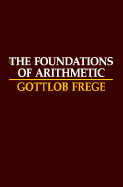 The Foundations of Arithmetic; a Logico-mathematical Enquiry Into the Concept of Number