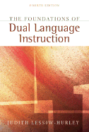 The Foundations of Dual Language Instruction