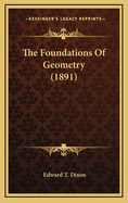 The Foundations Of Geometry (1891)